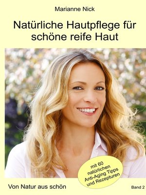 cover image of Natürliche Hautpflege für schöne reife Haut
